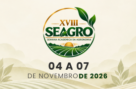XVIII Semana Acadêmica de Agronomia (SEAGRO):  Especial 20 anos da Agronomia - Campus Rio Paranaíba
