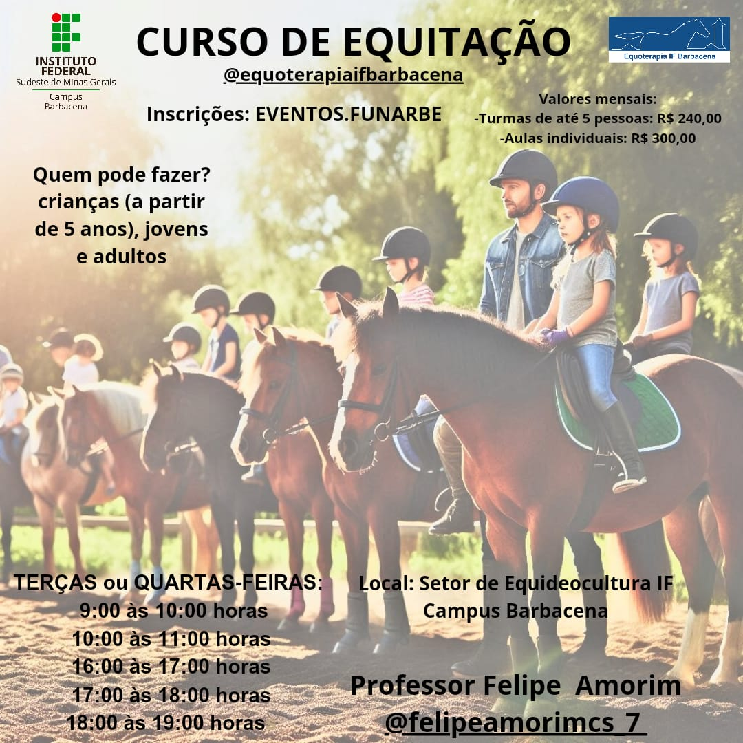 CURSO DE EQUITAÇÃO PROFESSOR FELIPE AMORIM TERÇA-FEIRA 18:00 ÀS 19:00 HORAS